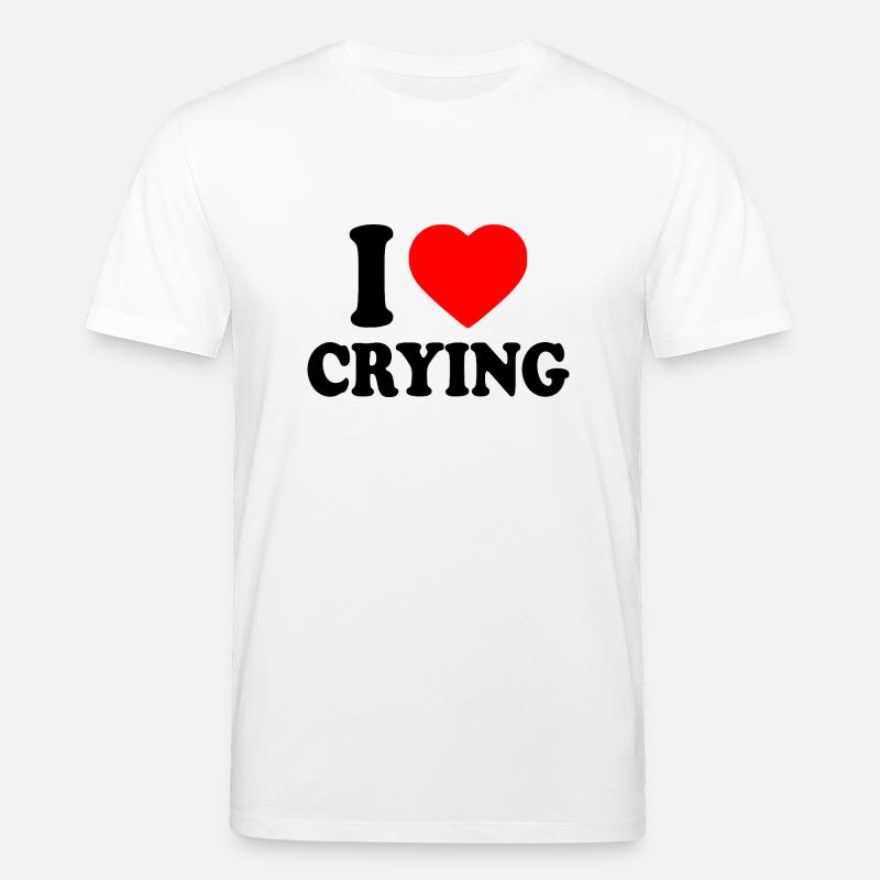 i love crying - T-shirt bio CREATOR Stanley/Stella Unisexe - blanc