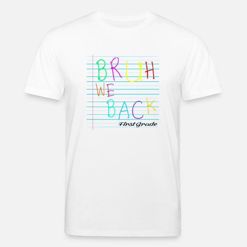 Bruh We Back Enseignants - Stanley/Stella Unisex Bio-T-Shirt CREATOR  - Weiß