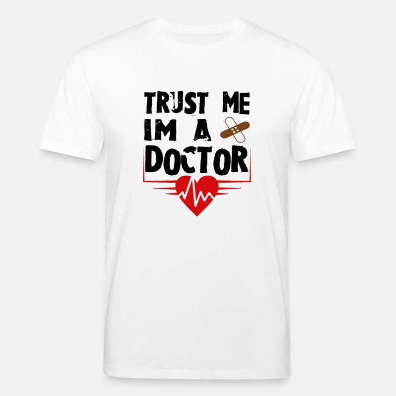 Je suis médecin - T-shirt bio CREATOR Stanley/Stella Unisexe - blanc