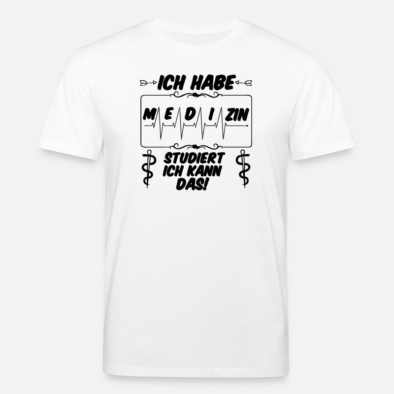 Ich habe Medizin studiert Geschenk - Stanley/Stella Unisex Bio-T-Shirt CREATOR  - Weiß
