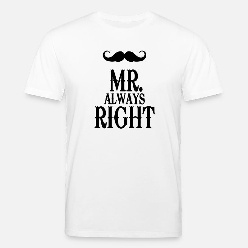 mister always right - Stanley/Stella Unisex Bio-T-Shirt CREATOR  - Weiß