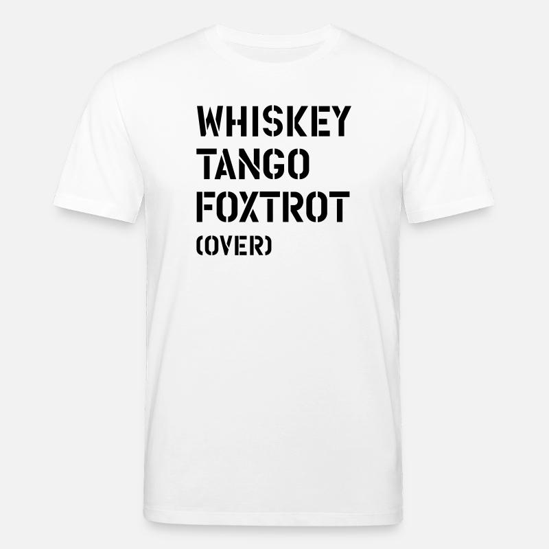 Whiskey Tango Foxtrot (over) - T-shirt bio CREATOR Stanley/Stella Unisexe - blanc