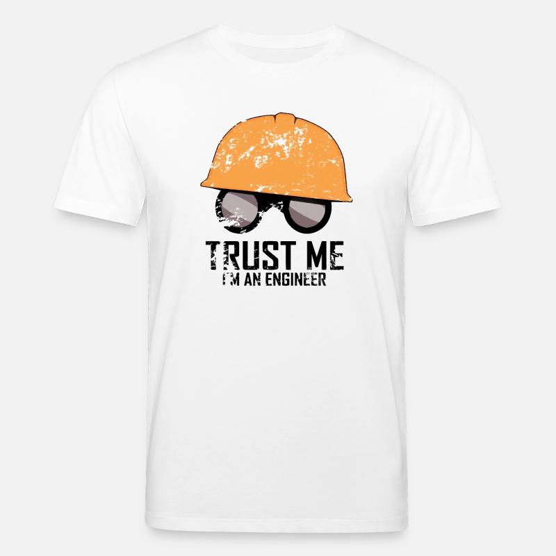 Trust me I'm an engineer - T-shirt bio CREATOR Stanley/Stella Unisexe - blanc