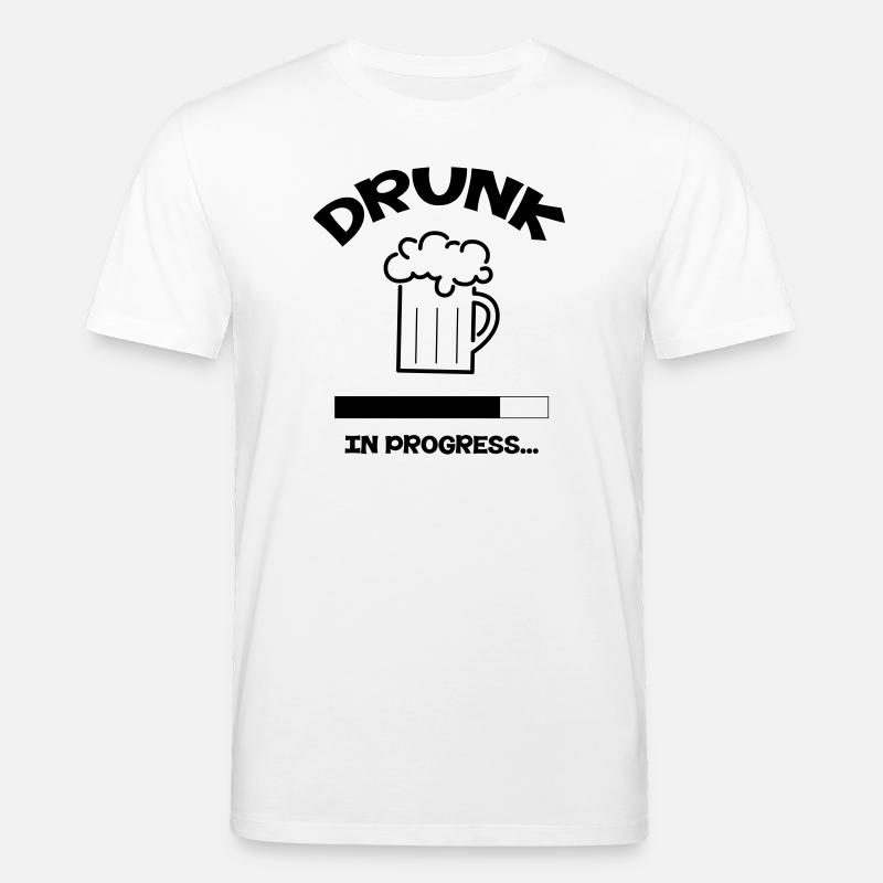 Drunk in progress... - T-shirt bio CREATOR Stanley/Stella Unisexe - blanc