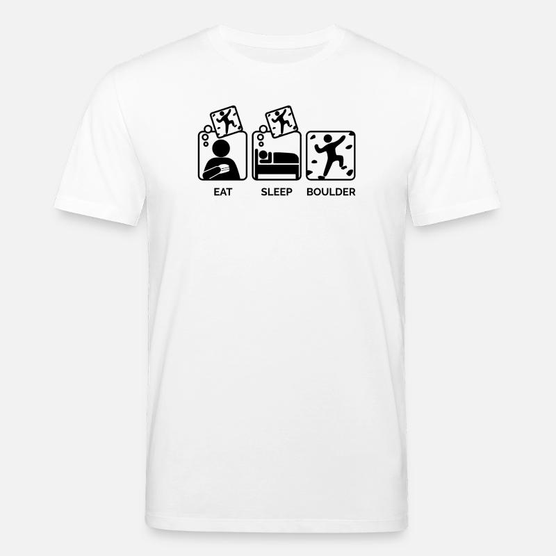 Boulder Klettern Bergsteigen Eat Sleep Spruch - Stanley/Stella Unisex Bio-T-Shirt CREATOR  - Weiß
