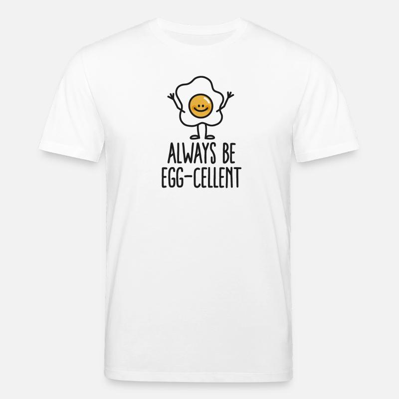Always be egg-cellent - Stanley/Stella Unisex Bio-T-Shirt CREATOR  - Weiß