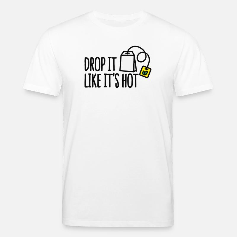 Drop it likes it's hot - Stanley/Stella Unisex Bio-T-Shirt CREATOR - Weiß