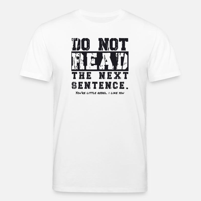 Do not read the next sentence - Stanley/Stella Unisex Bio-T-Shirt CREATOR - Weiß