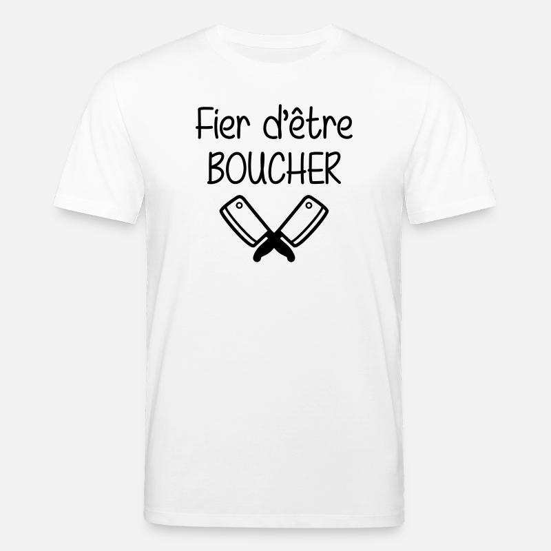 Fier d'être boucher - T-shirt bio CREATOR Stanley/Stella Unisexe - blanc