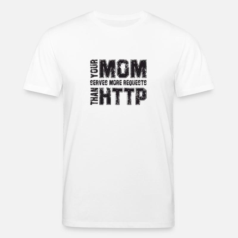 Votre mère traite plus de demandes - T-shirt bio CREATOR Stanley/Stella Unisexe - blanc