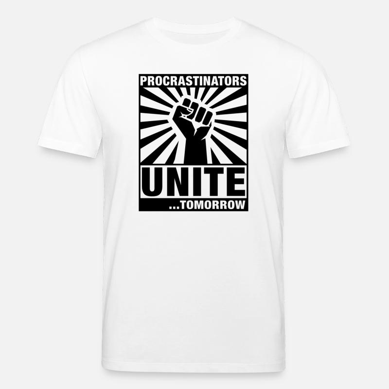 Les procrastinateurs s’unissent - T-shirt bio CREATOR Stanley/Stella Unisexe - blanc