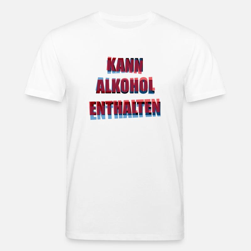 Kann Alkohol Enthalten - Stanley/Stella Unisex Bio-T-Shirt CREATOR  - Weiß