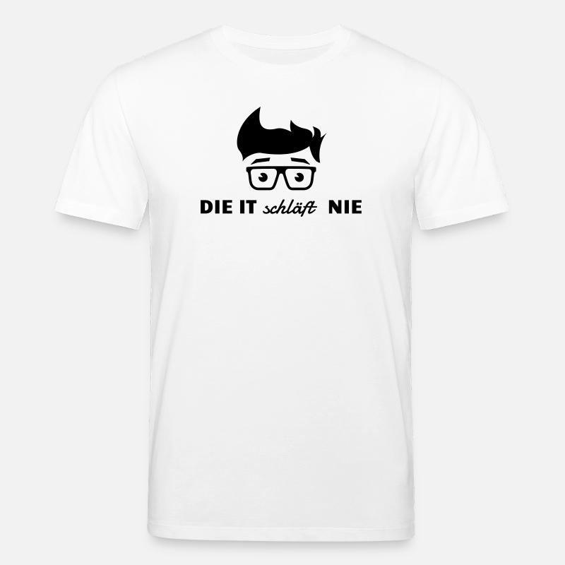 Die IT schläft nie - Stanley/Stella Unisex Bio-T-Shirt CREATOR  - Weiß