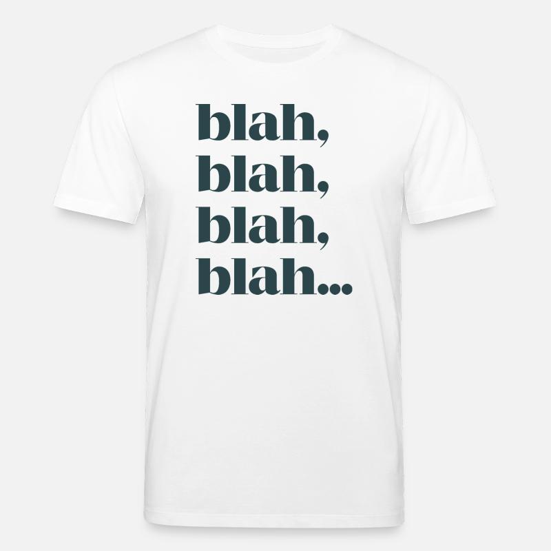 Bla bla bla bla - Stanley/Stella Unisex Bio-T-Shirt CREATOR  - Weiß