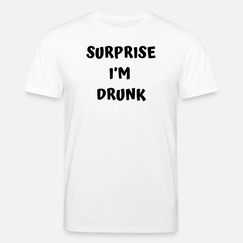 Texte drôle d’ivrogne - T-shirt bio CREATOR Stanley/Stella Unisexe - blanc