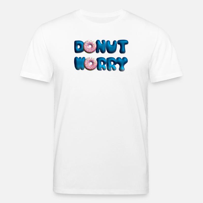Donut Worry - Stanley/Stella Unisex Bio-T-Shirt CREATOR  - Weiß