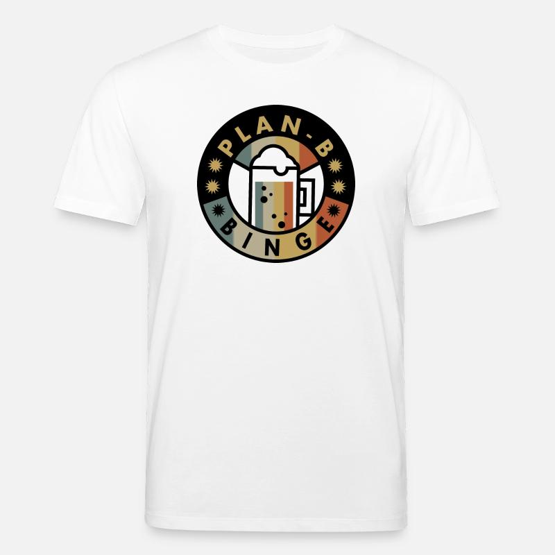 Plan B Boozing - T-shirt bio CREATOR Stanley/Stella Unisexe - blanc