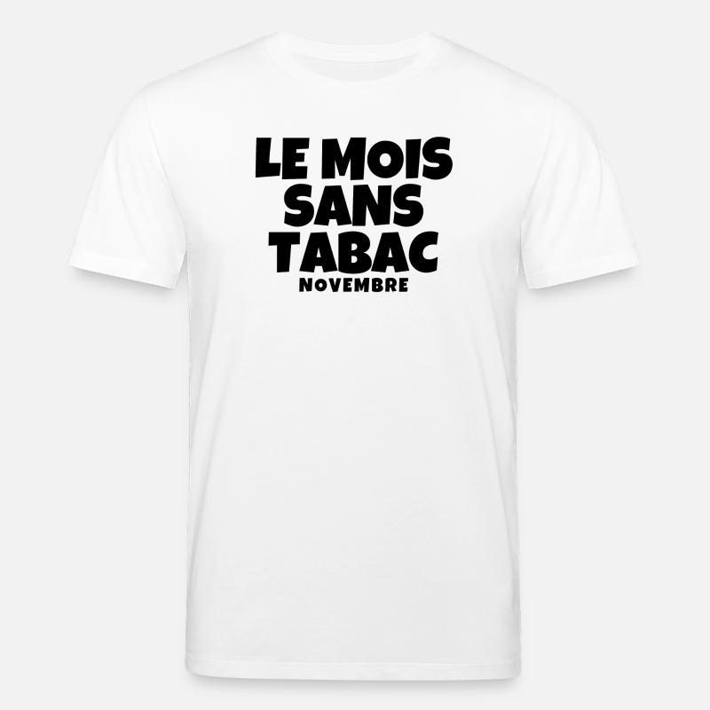 tabac, mois sans tabac, anti tabac - T-shirt bio CREATOR Stanley/Stella Unisexe - blanc
