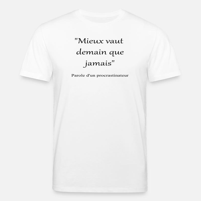 Procrastinateur - T-shirt bio CREATOR Stanley/Stella Unisexe - blanc