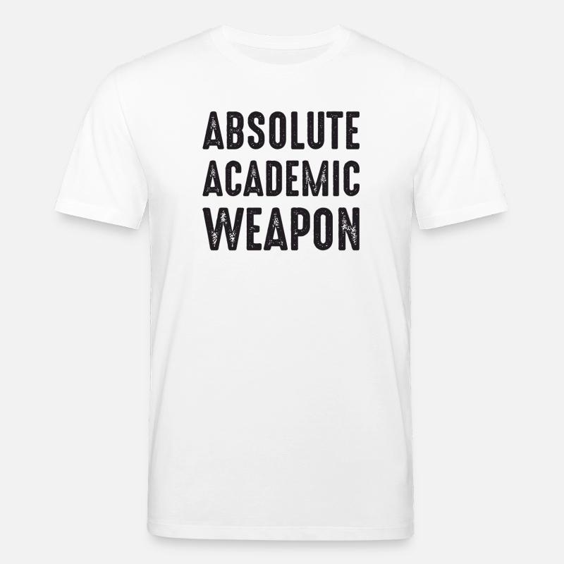 Studenten Absolute Academic Weapon - Stanley/Stella Unisex Bio-T-Shirt CREATOR  - Weiß