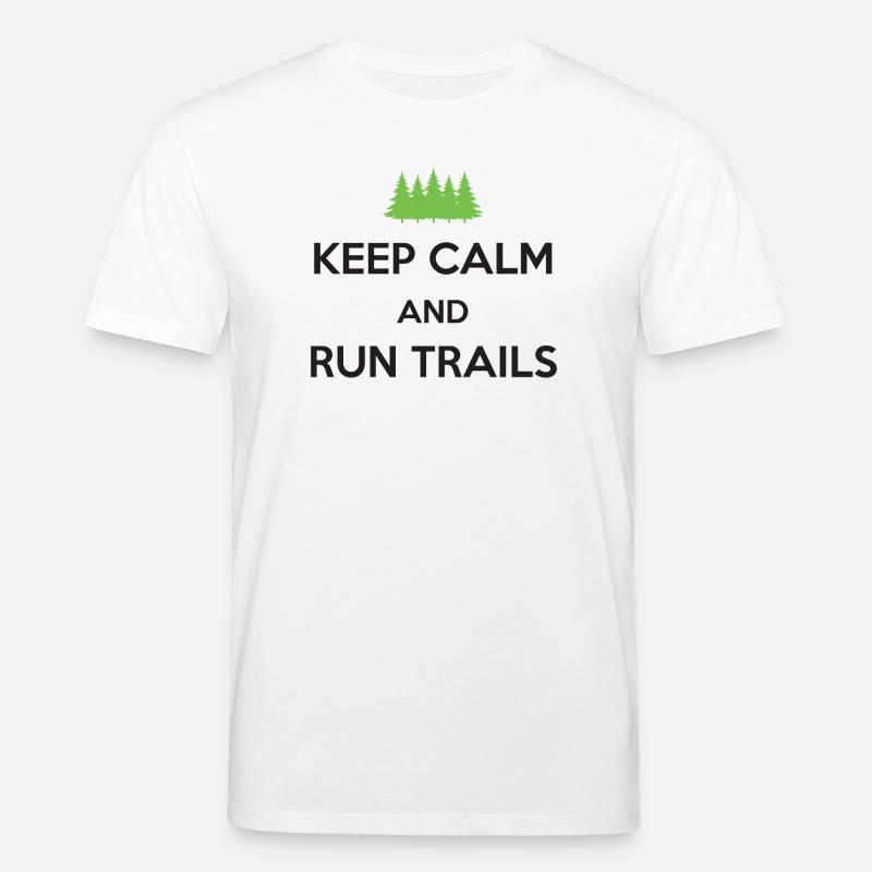 Keep Calm and Run Trails - Stanley/Stella CREATOR Unisex Organic T-Shirt - white