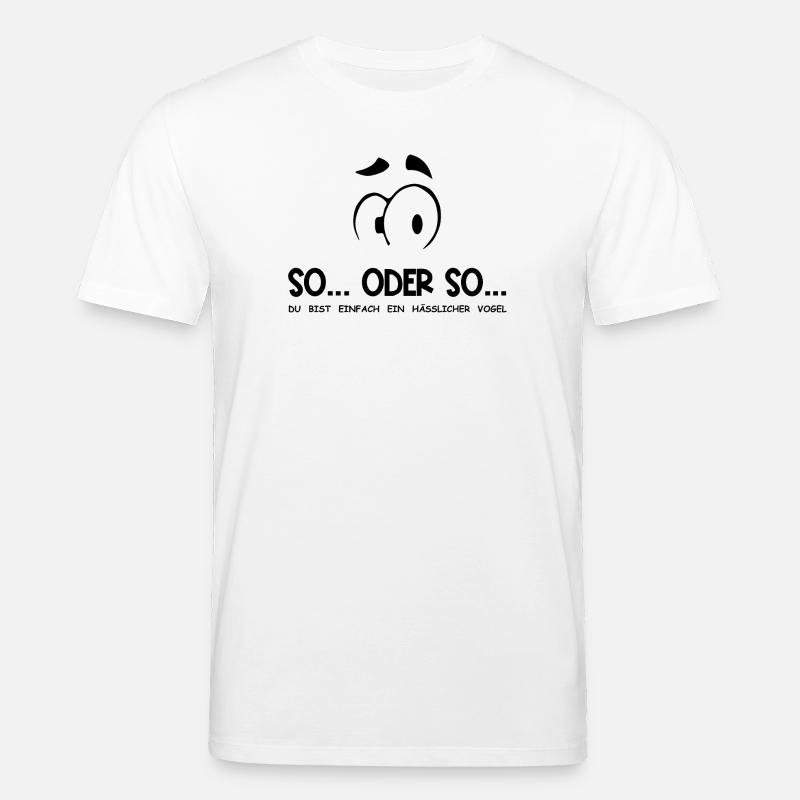 So...Oder So: Hässlicher Vogel - Schwarz - Stanley/Stella Unisex Bio-T-Shirt CREATOR  - Weiß