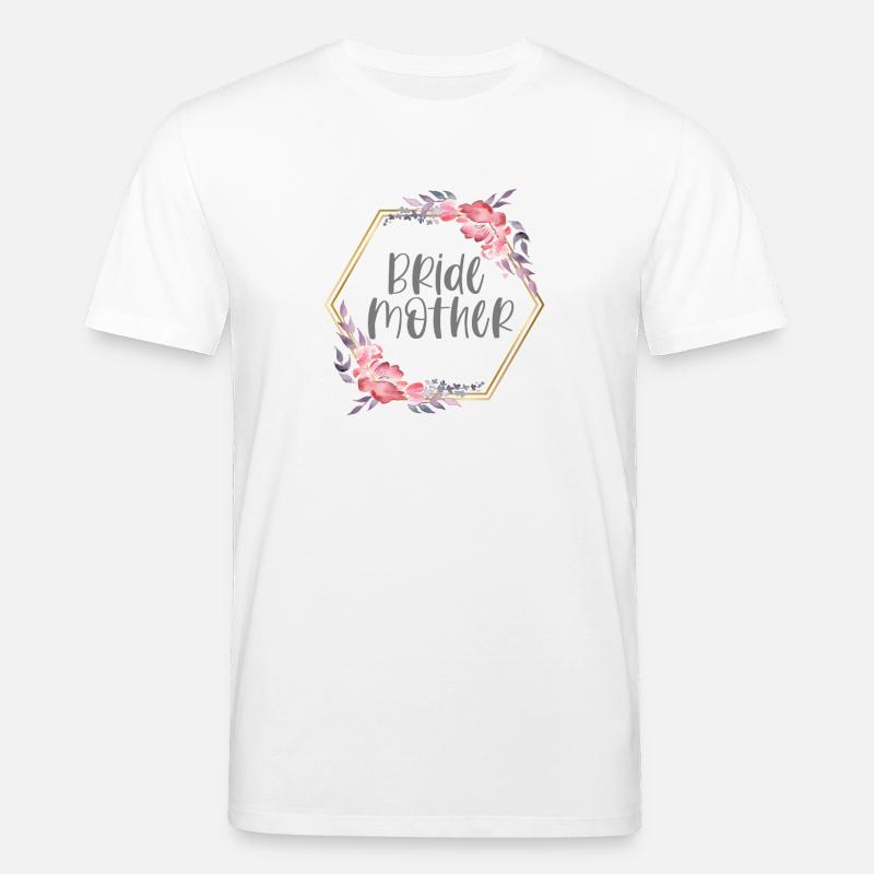 Hochzeit Brautmutter Bride Mother Geschenk - Stanley/Stella Unisex Bio-T-Shirt CREATOR - Weiß