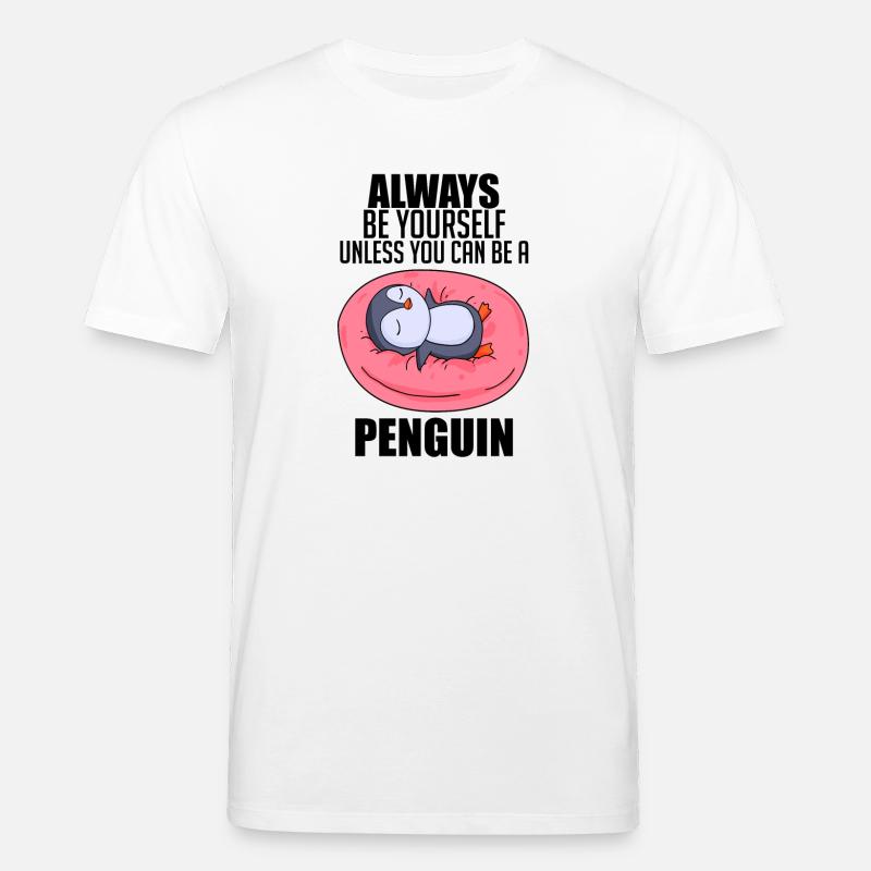Pinguin Pinguine Spruch - Stanley/Stella Unisex Bio-T-Shirt CREATOR  - Weiß