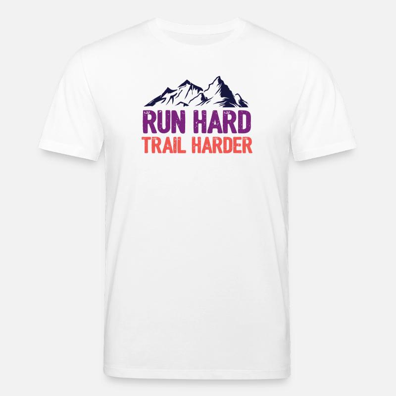 Laufen Sie hart. Härterer Trail. - Stanley/Stella Unisex Bio-T-Shirt CREATOR  - Weiß
