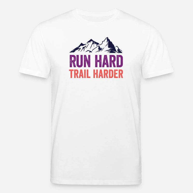 Laufen Sie hart. Härterer Trail. - Stanley/Stella Unisex Bio-T-Shirt CREATOR  - Weiß