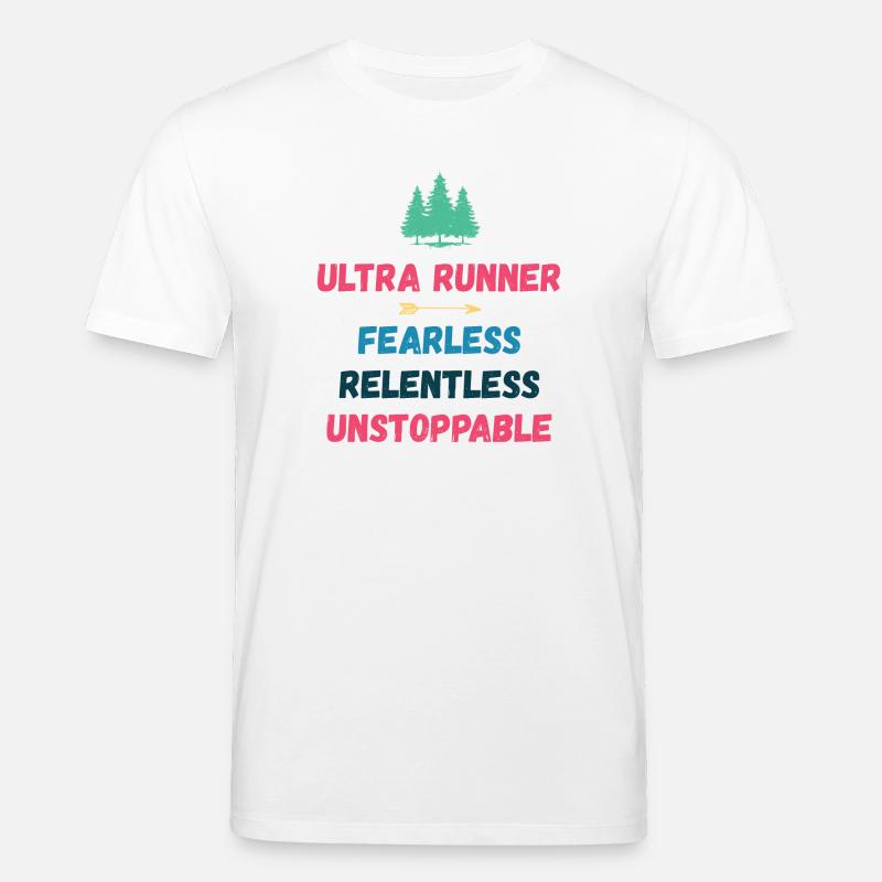 Ultra Runnner - Intrépide. Implacable. Imparable. - T-shirt bio CREATOR Stanley/Stella Unisexe - blanc