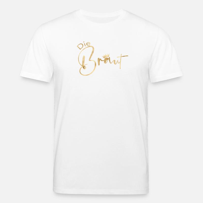 Die Braut-Krone! - Stanley/Stella Unisex Bio-T-Shirt CREATOR  - Weiß