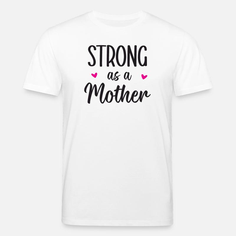 Forte comme une mère - T-shirt bio CREATOR Stanley/Stella Unisexe - blanc