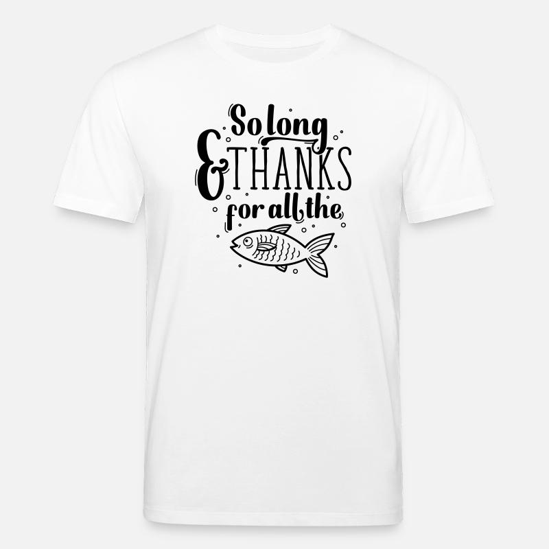 So long and thanks - Stanley/Stella Unisex Bio-T-Shirt CREATOR  - Weiß