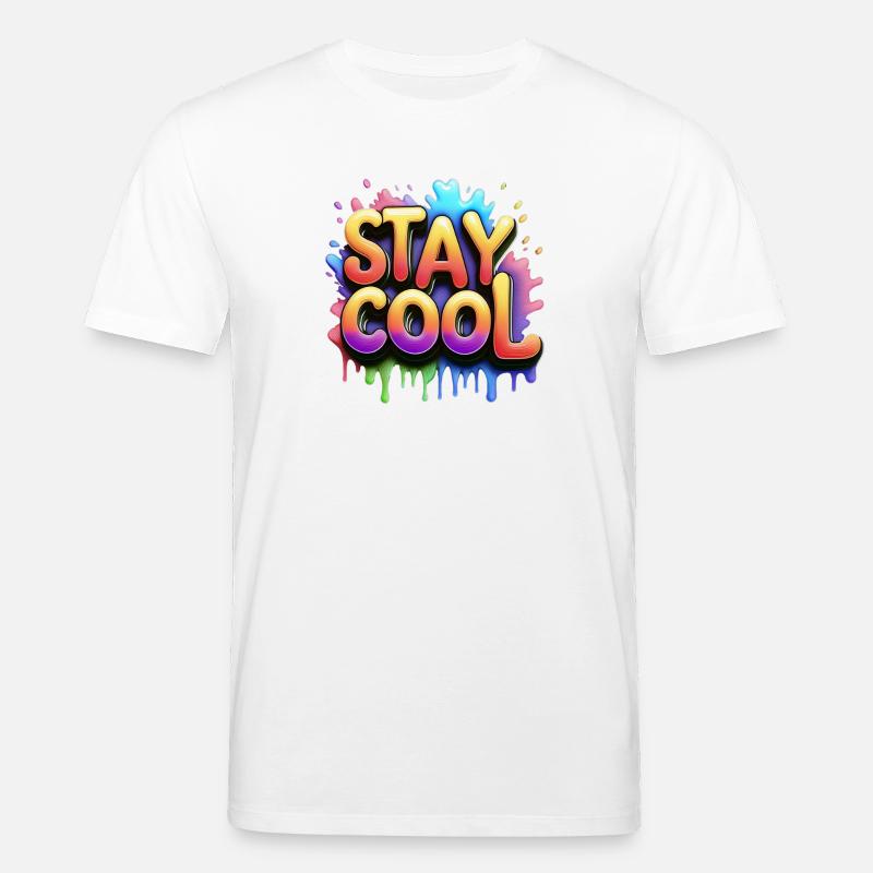 Restez cool texte 3d - T-shirt bio CREATOR Stanley/Stella Unisexe - blanc