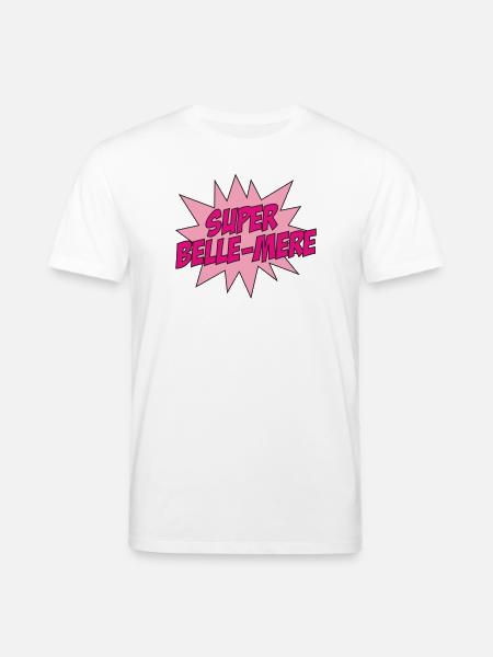 Super Belle-Mère / Fête des Mères - T-shirt bio CREATOR Stanley/Stella Unisexe - blanc