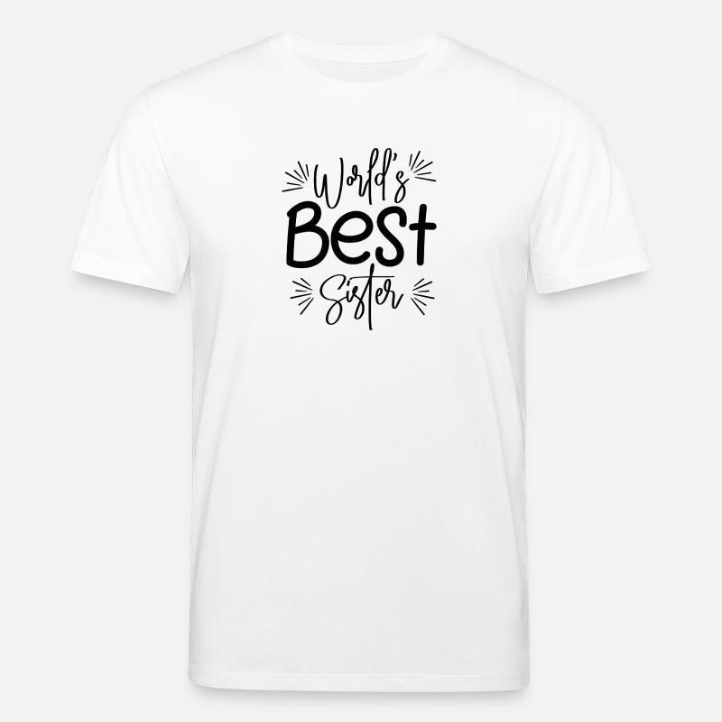 Beste Schwester - Stanley/Stella Unisex Bio-T-Shirt CREATOR  - Weiß