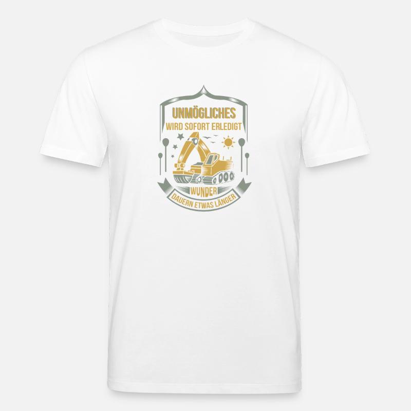 Baggerfahrer Unmögliches sofort erledigt - Stanley/Stella Unisex Bio-T-Shirt CREATOR  - Weiß