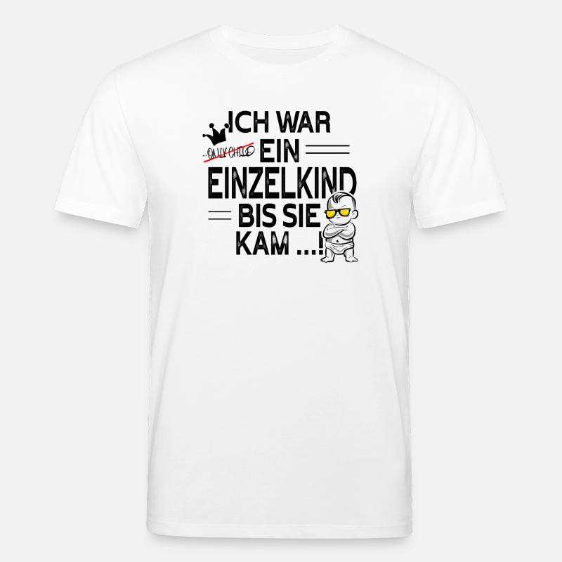 Einzelkind war gestern – Schwester kam! - Stanley/Stella Unisex Bio-T-Shirt CREATOR - Weiß