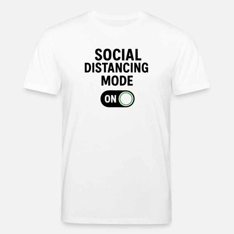 social distancing mode on - Stanley/Stella Unisex Bio-T-Shirt CREATOR  - Weiß