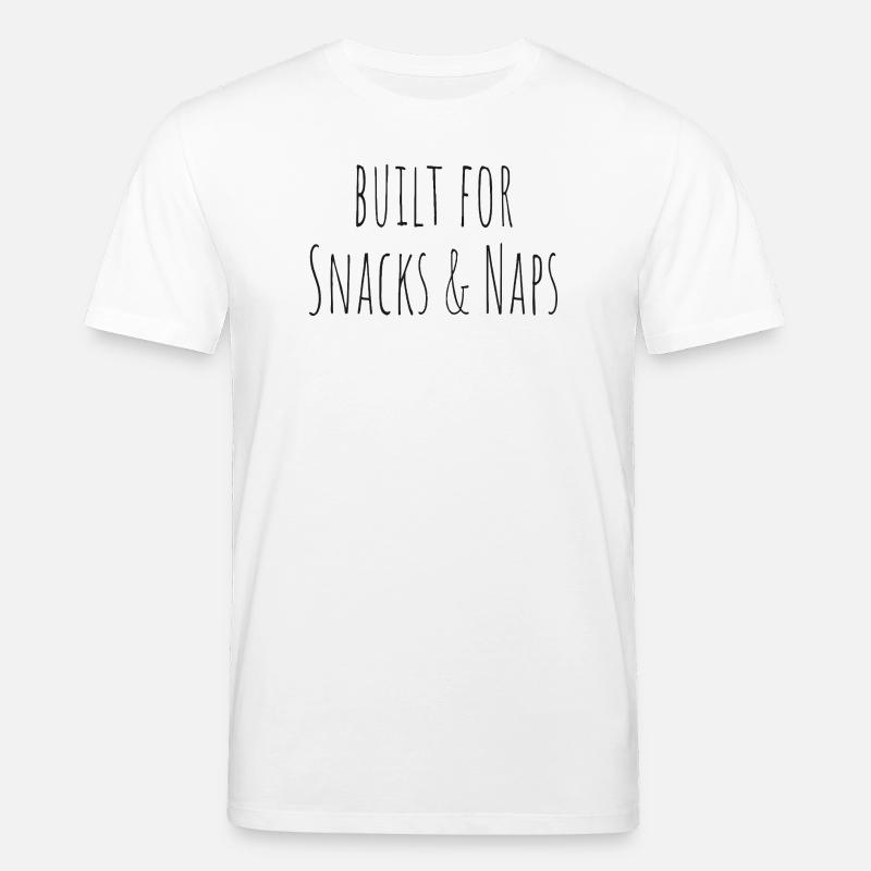 built for snacks and naps - Stanley/Stella Unisex Bio-T-Shirt CREATOR  - Weiß
