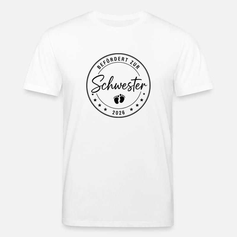 Befördert Zur Schwester 2026 - Stanley/Stella Unisex Bio-T-Shirt CREATOR  - Weiß