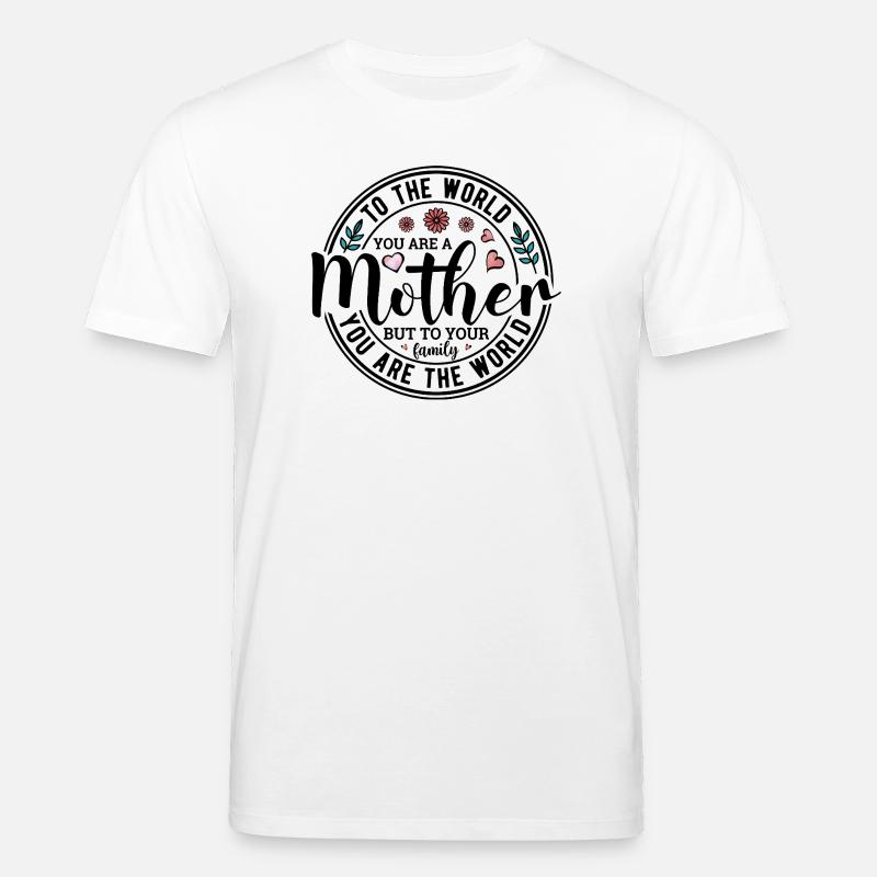 Vous êtes une Mère - T-shirt bio CREATOR Stanley/Stella Unisexe - blanc