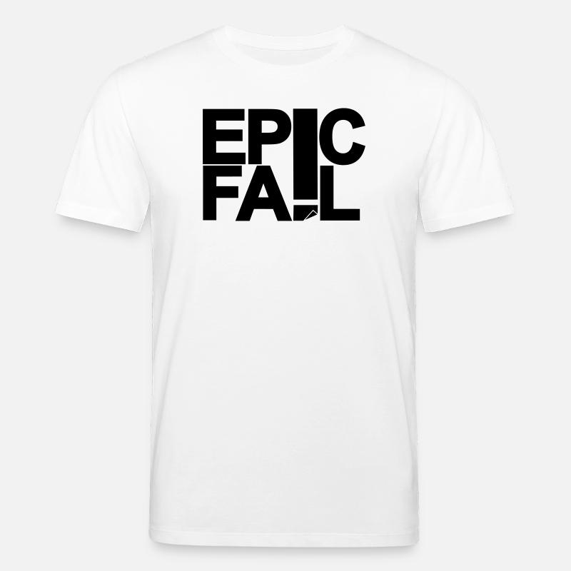 Epic Fail - Stanley/Stella Unisex Bio-T-Shirt CREATOR  - Weiß