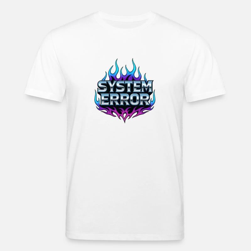 Flame Graphics System Error - Stanley/Stella CREATOR Unisex Organic T-Shirt - white