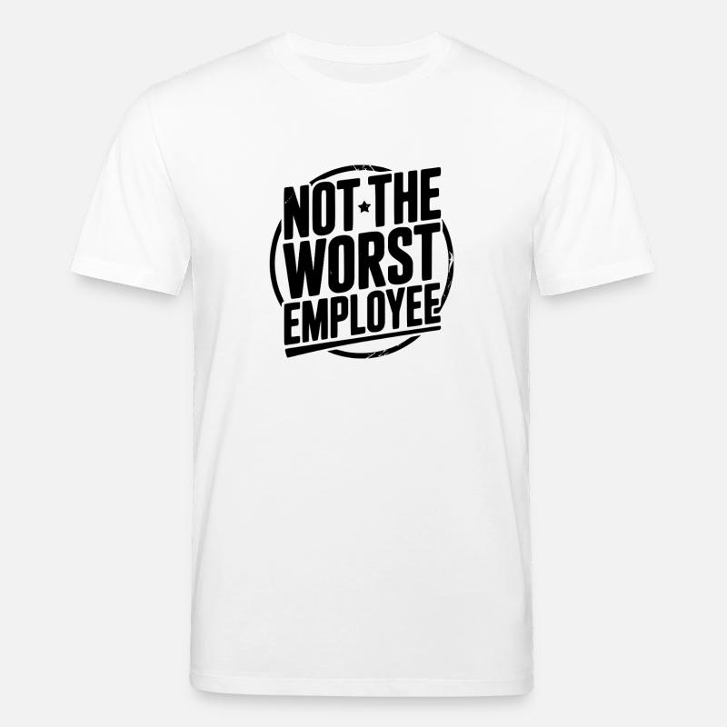 Nicht der schlechteste Mitarbeiter - Stanley/Stella Unisex Bio-T-Shirt CREATOR  - Weiß