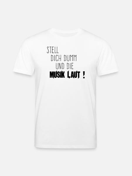 Dich Dumm Musik Laut - Stanley/Stella Unisex Bio-T-Shirt CREATOR - Weiß