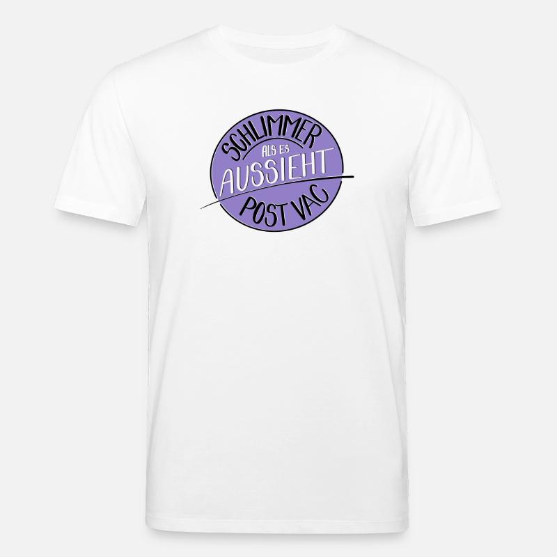 Schlimmer als es aussieht, Post Vac - Stanley/Stella Unisex Bio-T-Shirt CREATOR  - Weiß