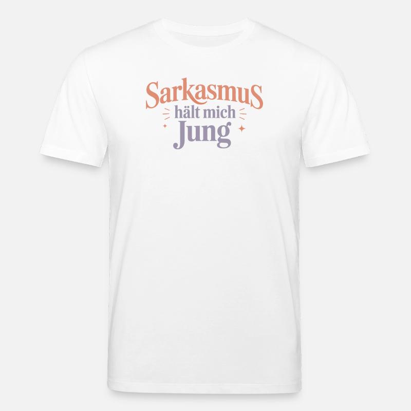Le sarcasme me garde jeune - T-shirt bio CREATOR Stanley/Stella Unisexe - blanc