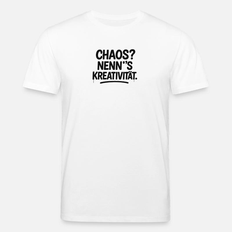 Chaos oder Kreativität - Stanley/Stella Unisex Bio-T-Shirt CREATOR  - Weiß